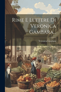 Rime E Lettere Di Veronica Gambara...