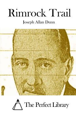 Rimrock Trail - The Perfect Library (Editor), and Dunn, Joseph Allan