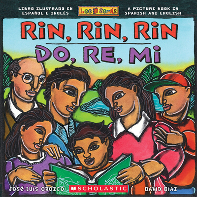 Rin, Rin, Rin/Do, Re, Mi (Bilingual): Libro Ilustrado En Espaol E Ingls / A Picture Book in Spanish and English - Orozco, Jos-Luis