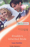 Rinaldo's Inherited Bride - Gordon, Lucy