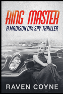 Ring Master: A Madison Dix Spy Thriller