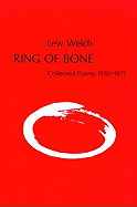 Ring of Bone - Welch, Lew, and Allen, Donald (Editor)