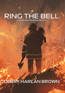 Ring the Bell: A Novel of Everyday Heroes