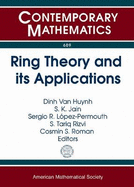 Ring Theory and Its Applications - Huynh, Dinh Van (Editor), and Jain, S. K. (Editor), and Lopez-Permouth, Sergio R. (Editor)