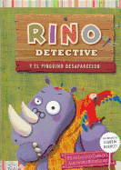 Rino Detective y el Pinguino Desaparecido
