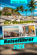 RIO De Janeiro Reisef?hrer 2024