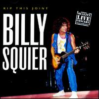 Rip This Joint (Live) - Billy Squier