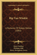 Rip Van Winkle: A Romance of Sleepy Hollow (1882)