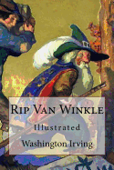 Rip Van Winkle: Illustrated