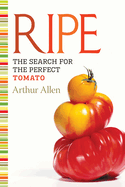 Ripe: The Search for the Perfect Tomato