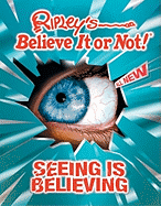 Ripley's Believe it or Not! Seeing is Believing