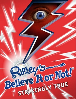 Ripley's Believe It or Not! Strikingly True - Ripley's Believe It or Not!
