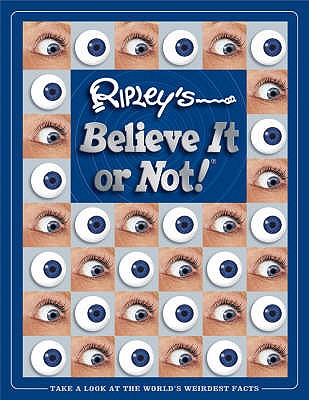 Ripley's Believe it or Not - Ripley, Robert Le Roy