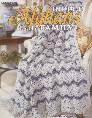 Ripple Afghans for the Family: 4 Designs - Shaffer, Barbara
