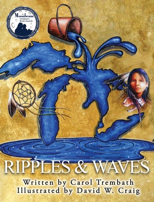 Ripples and Waves: Walking Lake Huron - Trembath, Carol a, and Craig, David W