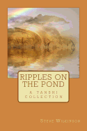Ripples on the Pond: A Tanshi Collection