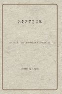 Riptide: A Collection of Poetry & Drabbles