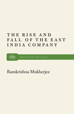 Rise and Fall East India - Mukherjee, Roopali