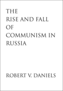 Rise and Fall of Communism in Russia