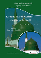 Rise and Fall of Muslims: Its Impact on the World