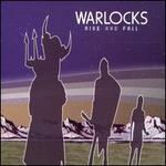 Rise and Fall - The Warlocks