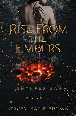Rise From The Embers - Brown, Stacey Marie