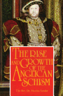 Rise & Growth of the Anglican Schism - Sander, Nicolas