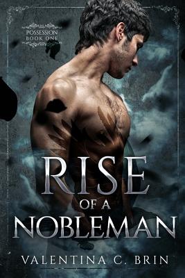 Rise of a Nobleman - Houser, Kevan (Translated by), and C Brin, Valentina