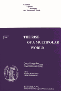 Rise of Multipolar World: Papers Presented at the Summer Course 1997 on International Security