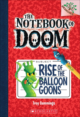 Rise of the Balloon Goons - Cummings, Troy