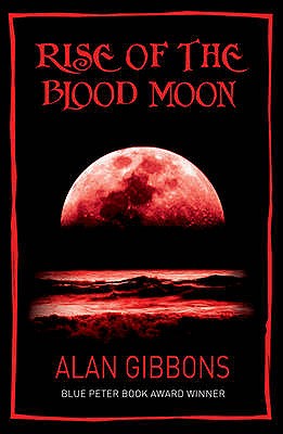 Rise of the Blood Moon - Gibbons, Alan