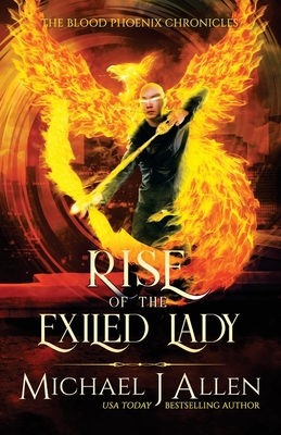 Rise of the Exiled Lady: An Urban Fantasy Action Adventure - Allen, Michael J