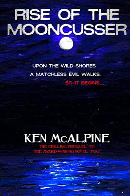 Rise of the Mooncusser - McAlpine, Ken