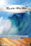 Rise of the Next Wave: The Leadership Journey, Volume II