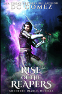 Rise of the Reapers: An Intern Diaries Novella