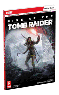 Rise of the Tomb Raider: Prima Offical Game Guide