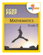 Rise & Shine CCSS Prep Grade 2 Mathematics