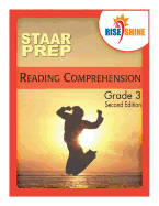 Rise & Shine Staar Prep Reading Comprehension Grade 3