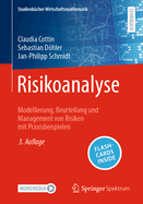 Risikoanalyse: Modellierung, Beurteilung Und Management Von Risiken Mit Praxisbeispielen