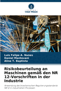 Risikobeurteilung an Maschinen gem den NR 12-Vorschriften in der Industrie