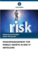 Risikomanagement F?r Mobile Ger?te in Der It-Abteilung