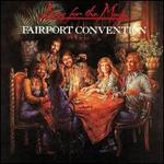 Rising for the Moon - Fairport Convention