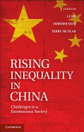 Rising Inequality in China: Challenges to a Harmonious Society