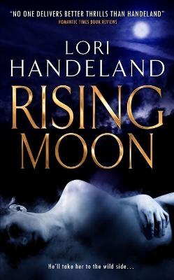 Rising Moon - Handeland, Lori