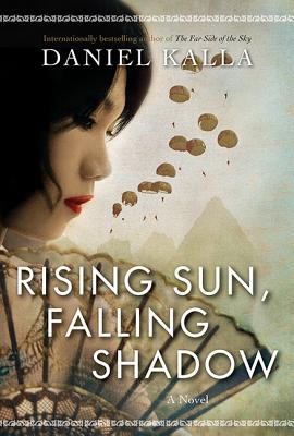 Rising Sun, Falling Shadow - Kalla, Daniel