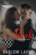 Risk: A Driven World Novel