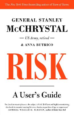 Risk: A User's Guide - McChrystal, General Stanley