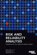 Risk and Reliability Analysis: A Handbook for Civil and Environmental Engineers - Singh, Vijay, and Jain, Sharad, and Tyagi, Aditya