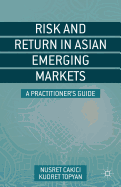 Risk and Return in Asian Emerging Markets: A Practitioner's Guide