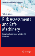 Risk Assessments and Safe Machinery: Ensuring Compliance with the EU Directives